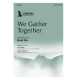 We Gather Together (SATB)