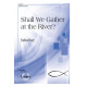 Shall We Gather at the River (SATB)