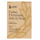 Come, Christians, Join to Sing (SATB)