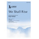 We Shall Rise (SATB)