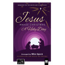 Jesus Makes Christmas a Holy Day (Unison/2-Pt Choral Book)