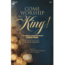 Come Worship the King (SATB Choral Book)