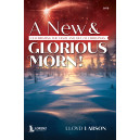 A New and Glorious Morn (SATB Choral Book)