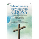 When I Survey the Wondrous Cross (Choral Book)