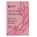 All of Our Tomorrows (SATB)