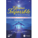 Glorious Impossible (Choral Book SATB)