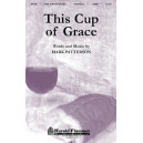 This Cup of Grace (SATB)
