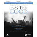 For the Good (SATB)