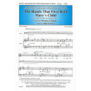 The Hands That First Held Mary's Child (Orch)