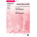 Known Only to Him (Instrumental Parts)
