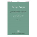 Be Not Afraid (SATB)