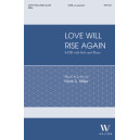 Love Will Rise Again (SATB)