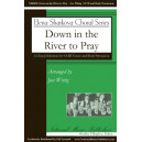 Down in the River to Pray (SATB)