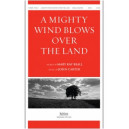 Mighty Wind Blows Over the Land, A