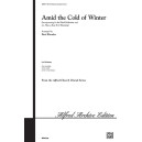 Amid the Cold of Winter (