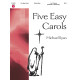 Five Easy Carols (2-3 Octaves)