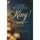 Come Worship the King (Accompaniment CD)