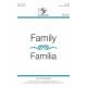 Family/Familia (2 Part)