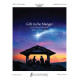 Gift in the Manger (3-5 Octaves)