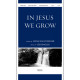 In Jesus We Grow (SATB)