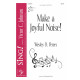 Make A Joyful Noise (SATB)