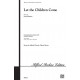 Let the Children Come (SATB)