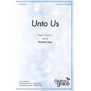 Unto Us (Unison/2-Part)