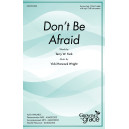 Don't Be Afraid (Unison/2-Part)