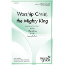 Worship Christ, the Mighty King (Unison/2-Part)