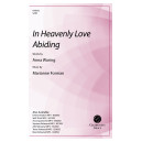 In Heavenly Love Abiding (SATB)