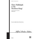 Glory Hallelujah to the Newborn King (SATB)