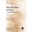May the Peace of Chirst (With Dona Nobis Pacem) (SATB)