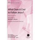 What Does It Cost to Follow Jesus? (SATB)