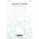 Quiet Faith (SATB)