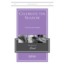 Celebrate the Shadow (SATB)