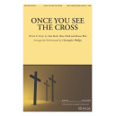 Once You See the Cross (SATB)