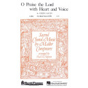 O Praise the Lord with Heart and Voice (SATB) *POD*