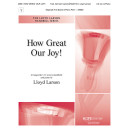 How Great Our Joy (3-5 Octaves)