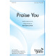 Praise You (Unison/2-Part)