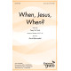 When, Jesus, When? (Unison/2-Part)