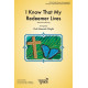 I Know That My Redeemer Lives (Unison/2-Part)