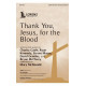 Thank You, Jesus, For the Blood (SATB)