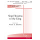 Sing Hosanna to the King (SATB)