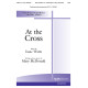 At the Cross (SAB)