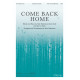 Come Back Home (SATB)