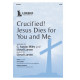 Crucified! Jesus Dies for You and Me (SATB)