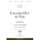 Calling Out To You