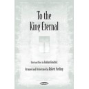 To The King Eternal