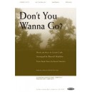 Don\'t You Wanna Go!