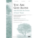 You Are God Alone